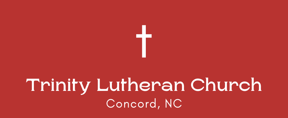 Trinity Lutheran Church | Concord, NC